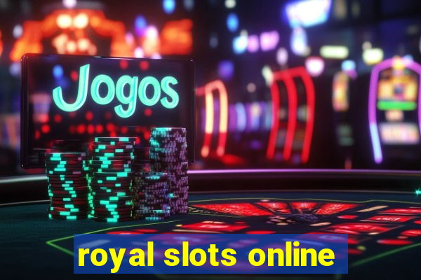 royal slots online